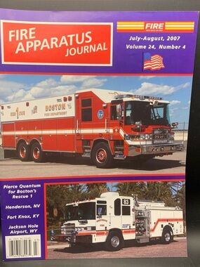 Fire Apparatus Journal July August 2007 Vol 24 Number 4 Fort Knox KY Boston
